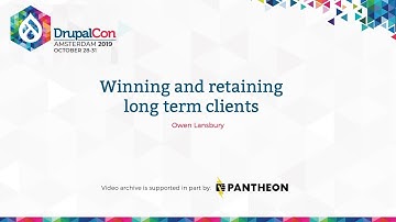 DrupalCon Amsterdam 2019: Winning and retaining long term clients