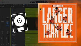 Armin van Buuren & Chef’Special - Larger Than Life (Logic Pro Remake)
