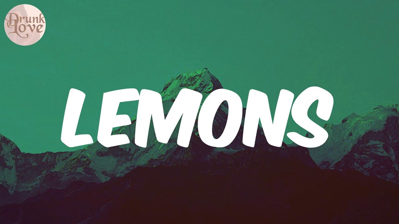 Lemons (Lemonade) (Lyrics) AKA YouTube