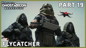 GHOST RECON BREAKPOINT PART 19 - FLYCATCHER (FULL Walkthrough) (EXTREME DIFFICULTY)