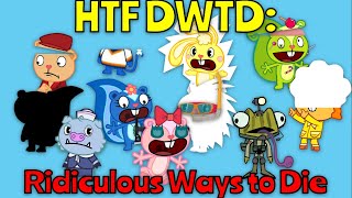 HTF DWTD: Ridiculous Ways to Die