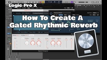 Logic Pro X - How To Create A Gated Rhythmic Reverb