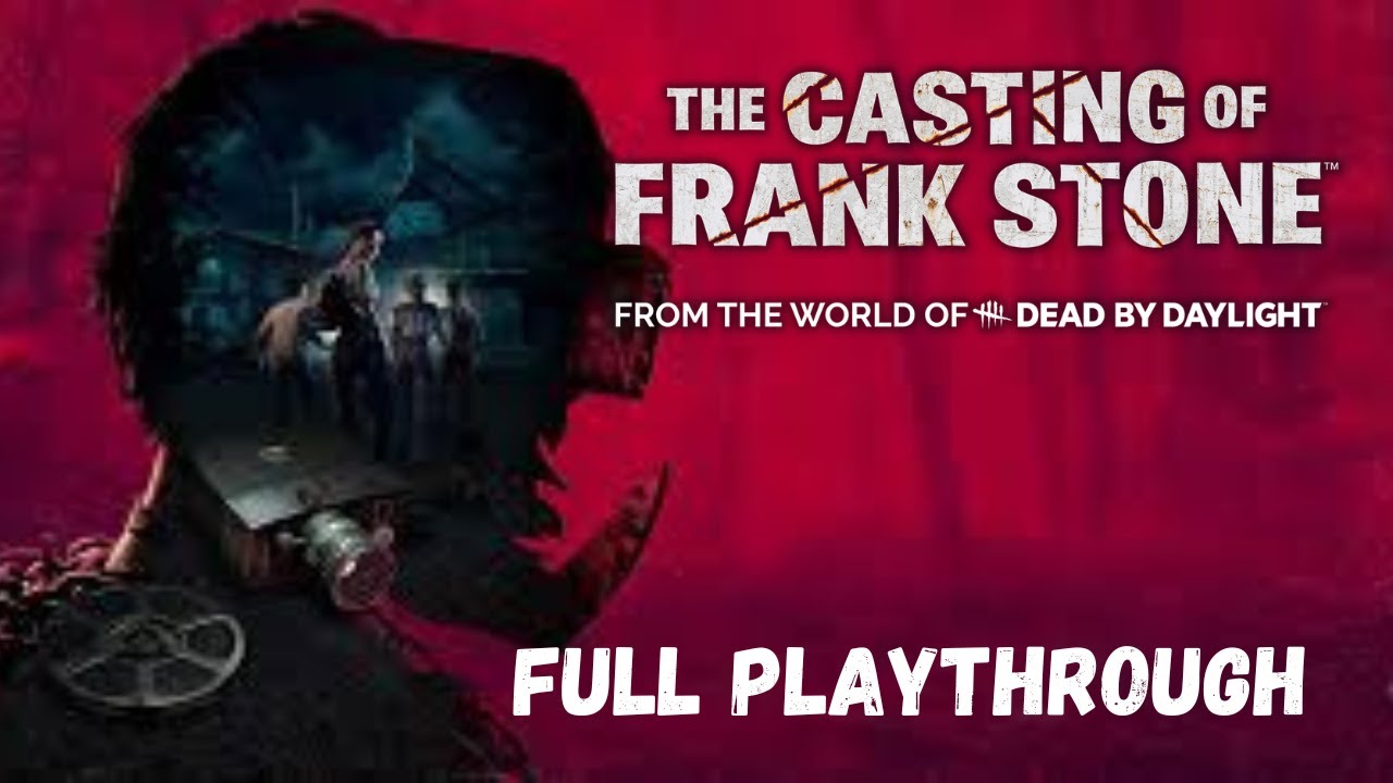 The Casting Of Frank Stone - Who will Survive Frank Stone?! Full Playthrough