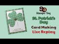 🔴 🔴 2021 Stampin' Up! St Patricks Day Card Making