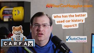 One Car. Two Reports. Two Different Stories: CarFax vs AutoCheck
