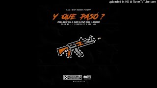 Joniel El Lethal Ft. Jamby El Favo Y Ele A El Dominio - Y Que Paso (Oficial)