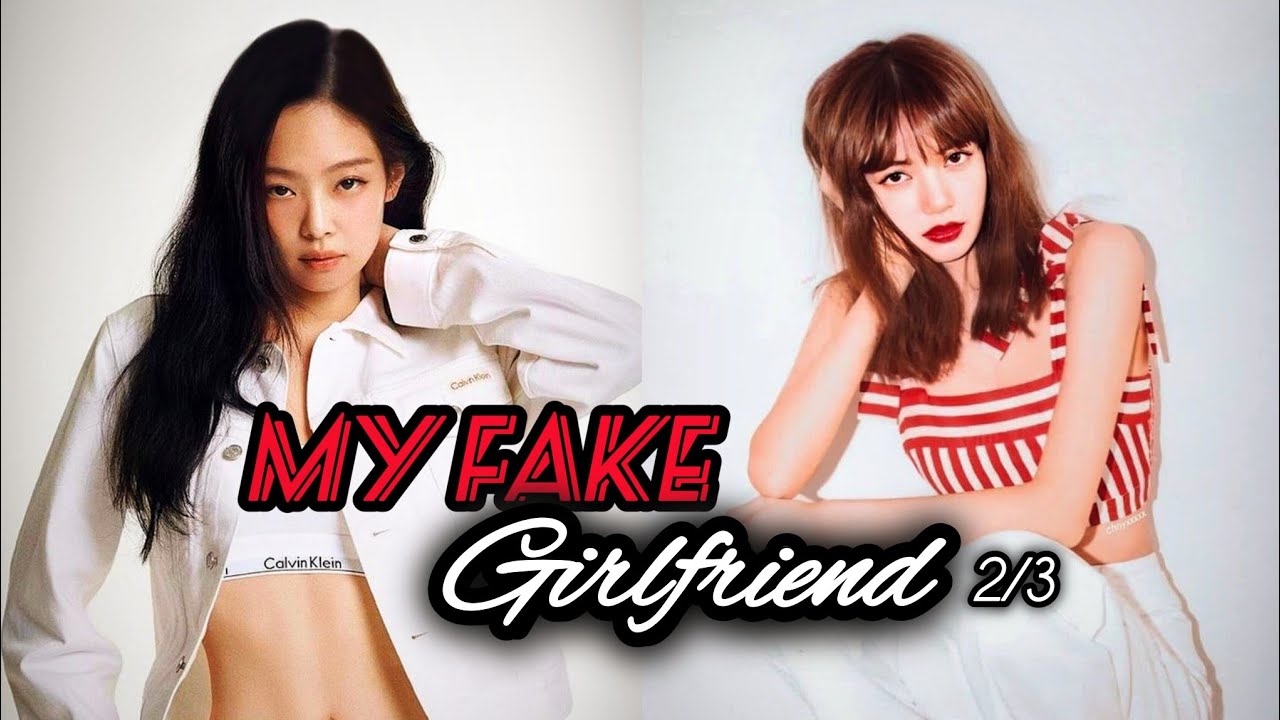 Jenlisa Oneshot | My Fake Girlfriend 2/3 | Jenlisa ff - YouTube