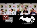 Batman 75 Panel + Kevin Conroy, Jim Lee, & Kevin Smith (DCAA @WonderCon)