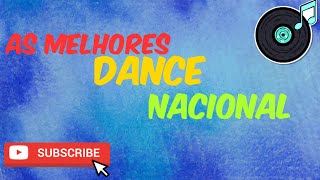 As melhores Dance Nacional (Dance mix)