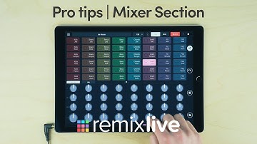 Mixer Section | Remixlive Pro tips