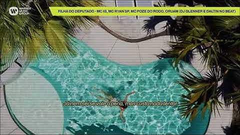 Filha do Deputado - Mc IG, MC Ryan SP, Mc Poze do Rodo e Oruam (DJ Glenner e Daltin no Beat)