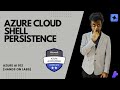 Azure Cloud Shell persistence