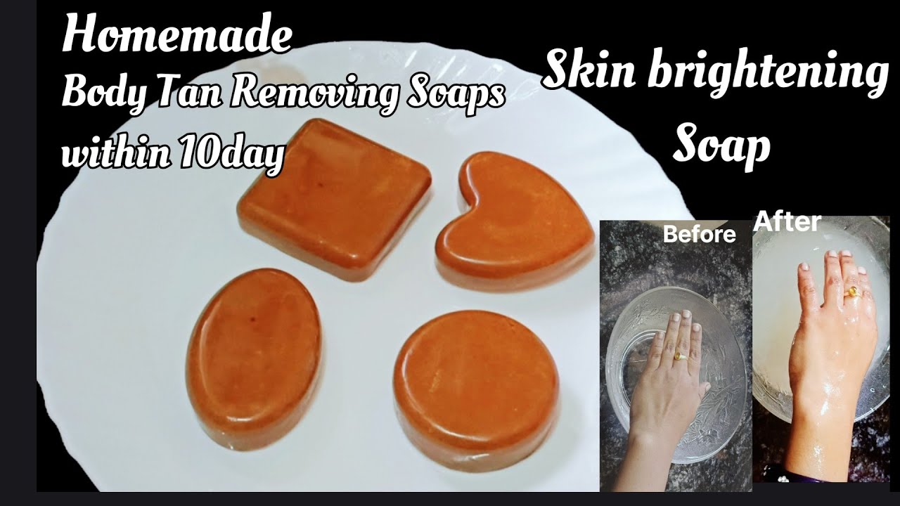 Homemade Skin brightening Tan Removal soaps