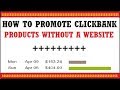 How To Promote Clickbank Products Without A Website