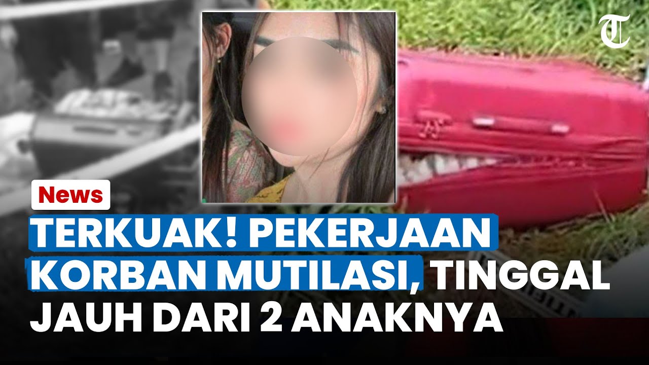 TERKUAK! Pekerjaan Mayat Wanita Dalam Koper di Ngawi, Tinggal Jauh Dengan 2 Anaknya