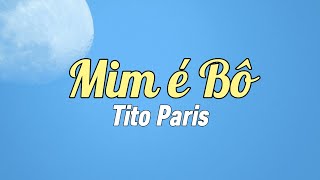 Tito Paris - Mim ê Bô (Letra)