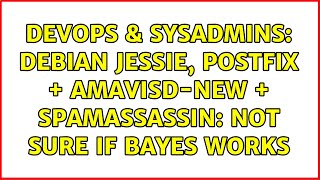 Celebrity DevOps & SysAdmins: Debian Jessie, Postfix + amavisd-new + spamassassin: not sure if Bayes works Wealth