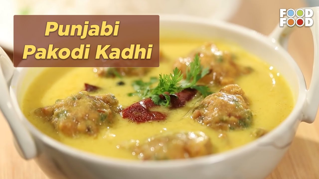 kadhi Punjabi Pakodi Kadhi | स्वादिष्ट  कढ़ी पंजाबी स्टाइल में |  Kadhi Recipe | FoodFood