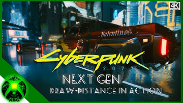 Cyberpunk 2077 - Next Gen Draw Distance Test In Action