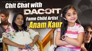 Dacoit Movie Child Artist Anam Kaur 😍 Full Fun Interview | Behind The Scenes 💥 | Vijaya Preetham
