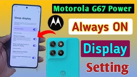 Motorola G67 Power Always On Display Setting | Moto g67 Power 5g Me Screen Always On Kaise kare