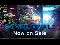 R-Type Final 2- Available now! - YouTube