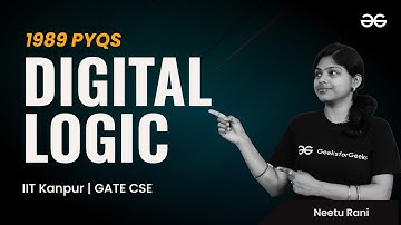 IIT Kanpur Previous Year Questions | GATE CSE 1989 | Digital Logic | GeeksforGeeks GATE