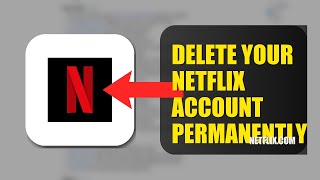 How To Delete Your Netflix Account Permanently 2025 (2026)