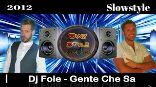 Dj Fole - Gente Che Sa