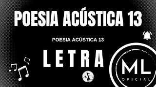 POESIA ACÚSTICA 13 - (LETRA)