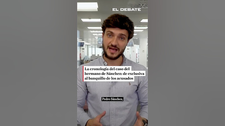 La cronología del caso del hermano de Sánchez: de exclusiva al banquillo de los acusados #eldebate