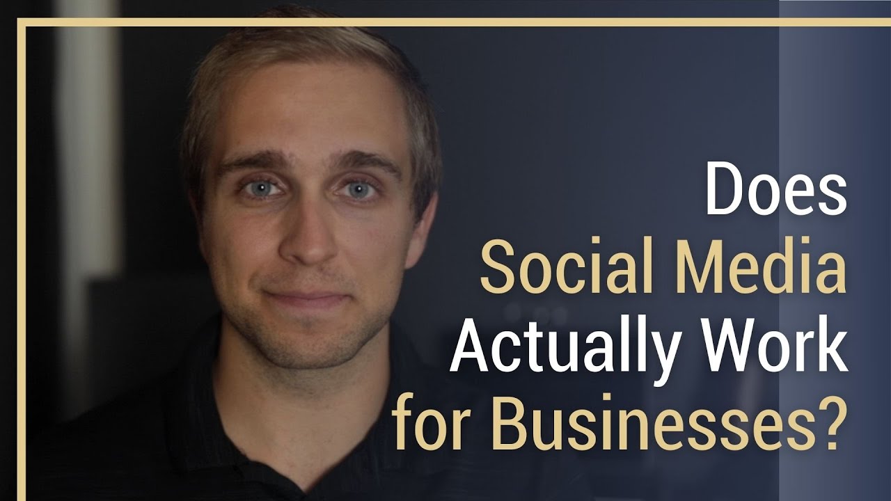 Does Social Media Marketing Actually Work for Businesses? - YouTube