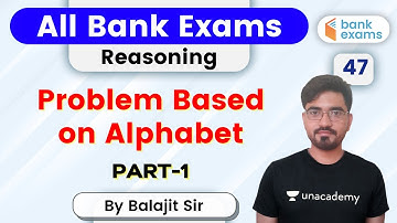 7:00 PM - All Bank Exams | Reasoning by Balajit Pratap Singh | Problem Based on Alphabet (Part-1)