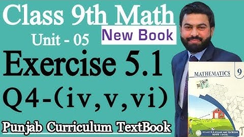 Class 9th Math New Book Exercise 5.1 Question 4 (iv,v,vi)-9th Class Maths Exercise 5.1 Q4- EX 5.1 Q4