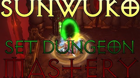 Mastering Sunwuko Set Dungeon (Patch 2.4 - Season 5)