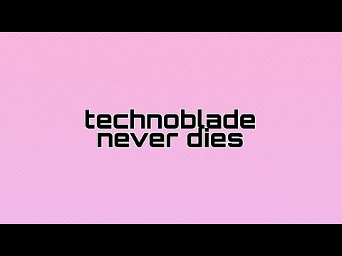 technoblade never dies