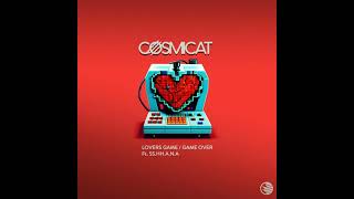 Video thumbnail of "Cosmicat ft. SS.HH.A.N.A - Lovers Game (PREVIEW)"