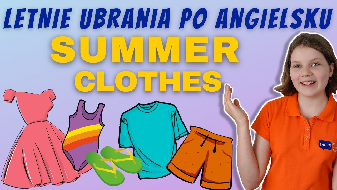 ubrania po angielsku LATO | SUMMER CLOTHES in English z serii angielski