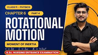 Class 11 Physics Chapter 6 | Rotational Motion: Moment of Inertia (Part 4)
