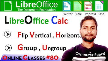 libre | libreoffice | libreoffice calc | calc group | calc ungroup | calc flip vertical |office|flip