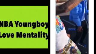 NBA Youngboy- Love Mentality\/Nurse  (LYRICS)