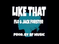 Flo & Jack Forster - Like That (Prod. BF MUSIC)
