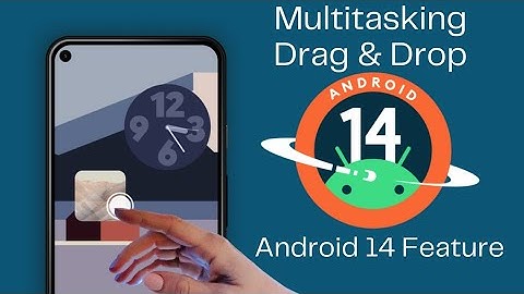 Android 14 New Features - Drag & Drop Install the Beta on Your Pixel Experience Latest in Android