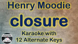 Henry Moodie - closure Karaoke Instrumental Lower Higher Female & Original Key Resimi