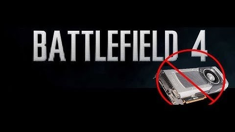 Battlefield 4: Nvidia FRAME LOSS/LOW FRAME RATE FIX!!