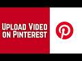 How to Upload Video on Pinterest 2026 (Quick & Easy)