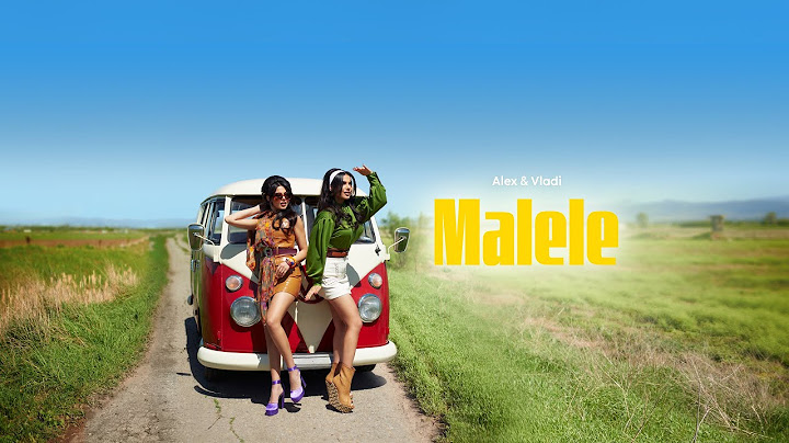 ALEX & VLADI - MALELE (Official Video)