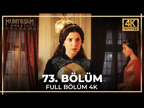 Muhteşem Yüzyıl 73. Bölüm (4K)