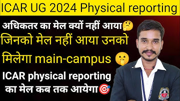 ⚠️ ICAR UG 2024: The ULTIMATE Guide to Physical Reporting! Important Documents & Dates! 📅