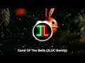 Carol of the Bells (JLUC Remix)